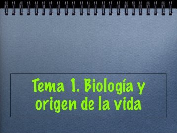 Tema 1. Biología y origen de la vida