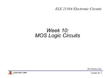 Week 10: MOS Logic Circuits