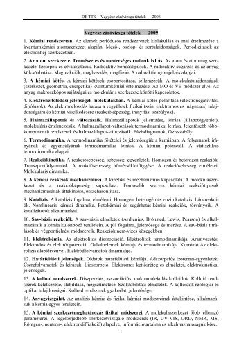 Vegyész záróvizsga tételek – 2009 1. Kémiai rendszertan. Az ...