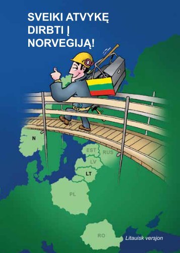 SVEIKI ATVYKĘ DIRBTI Į NORVEGIJĄ! - Fellesforbundet