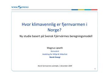 Hvor klimavennlig er fjernvarmen i Norge? - Norsk Fjernvarme