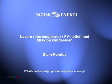 Lavere returtemperatur i fjernvaremnett med ... - Norsk Fjernvarme
