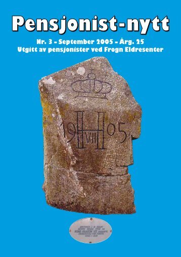 Nr. 3 â September 2005 â Ãrg. 25 Utgitt av ... - Pensjonist-nytt