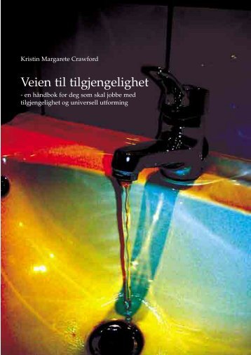 Veien til tilgjengelighet - Universell Utforming