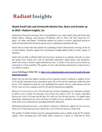 Global Small Cells and Femtocells Market Size, Survey Report to 2019: Radiant Insights, Inc