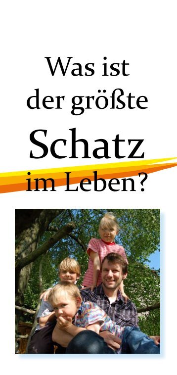 Flyer - Was ist der grÃ¶Ãte Schatz im Leben? - Ev.-Luth. Jakobi ...