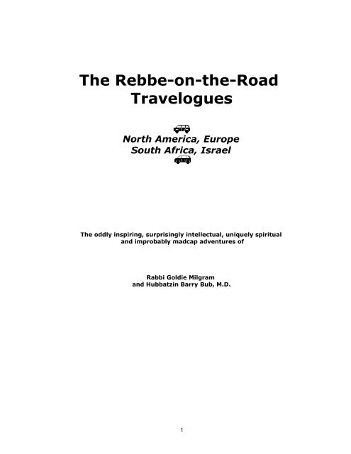 The Rebbe-on-the-Road Travelogues North America, Europe South 