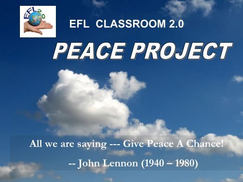 Give Peace A Chance! -- John Lennon (1940 ... - EFL 2.0 Directory