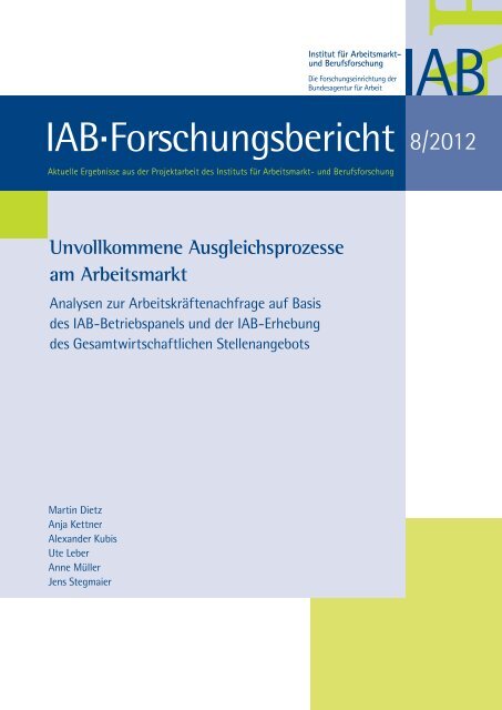 Unvollkommene Ausgleichsprozesse am Arbeitsmarkt - IAB