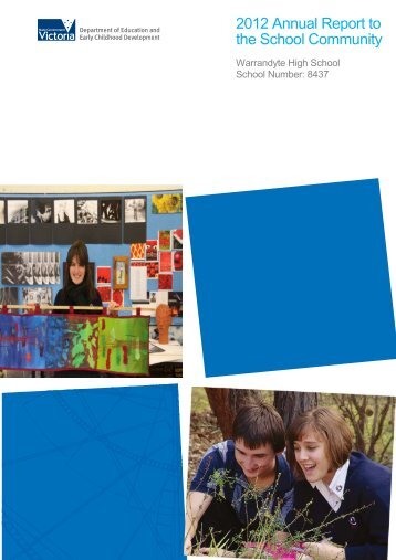 2012 Annual Report to the School Community - Warrandyte High ...