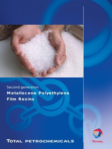 Total-Metallocene Brochure - Total Petrochemicals USA