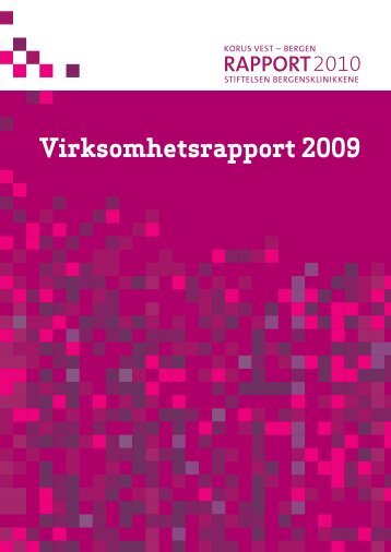 Stiftelsen Bergensklinikkenes virksomhetsrapport ... - KoRus Bergen