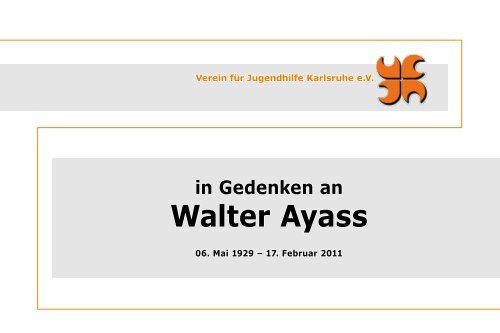 Walter Ayass - Verein fÃ¼r Jugendhilfe Karlsruhe eV