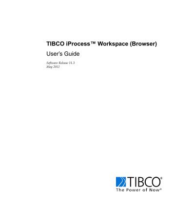 TIBCO iProcess Workspace (Browser) User's Guide - TIBCO Product ...