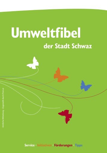 Umweltfibel der Stadt Schwaz - Abfallwirtschaft Tirol Mitte