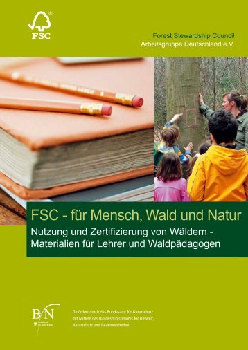 FSC - für Mensch, Wald und Natur