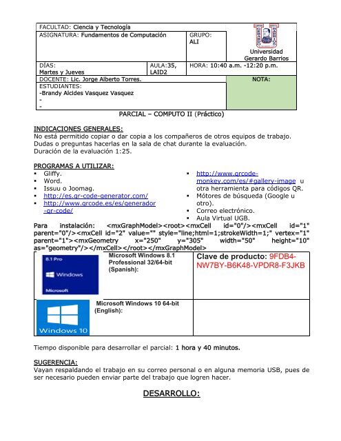 Clave de producto: 9FDB4- NW7BY-B6K48-VPDR8-F3JKB DESARROLLO: