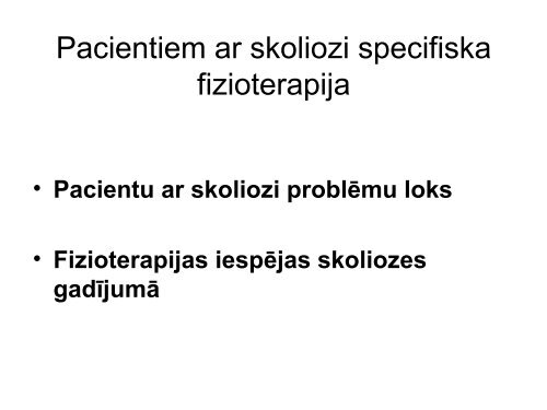 Pacientiem ar skoliozi specifiska fizioterapija