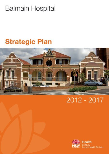 Balmain Hospital Strategic Plan 2012-2017 - Sydney Local Health ...