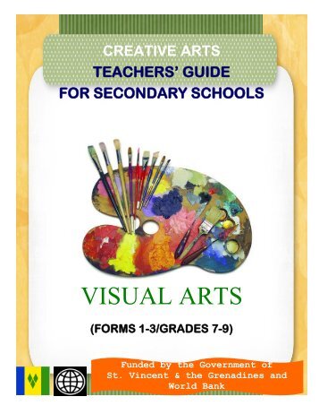 Teachers Guide for the Visual Arts Grades 7-9 - VincyClassroom