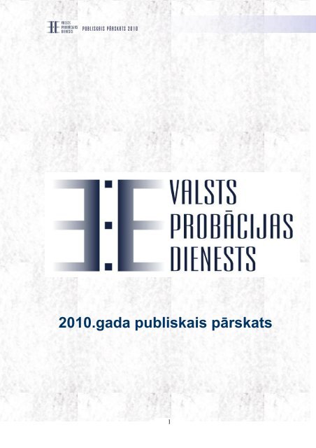 Valsts probÄcijas dienests 2010. gada ... - Tieslietu ministrija