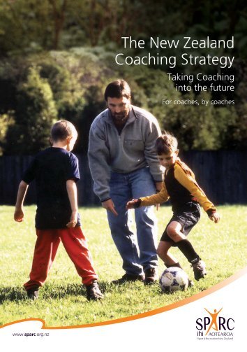 The New Zealand Coaching Strategy â For coaches, By coaches