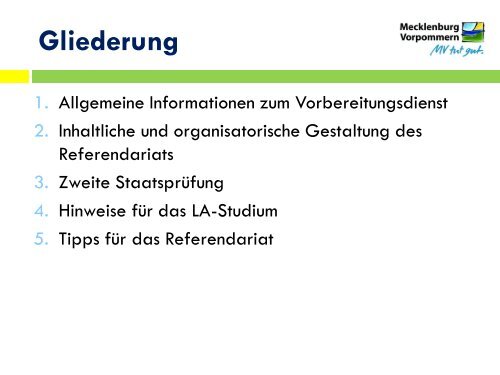 2. Inhaltliche und organisatorische Gestaltung des Referendariats ...