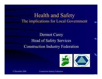 Health & Safety Presentation by Dermot Carey, CIF (PDF (1302 KB)).