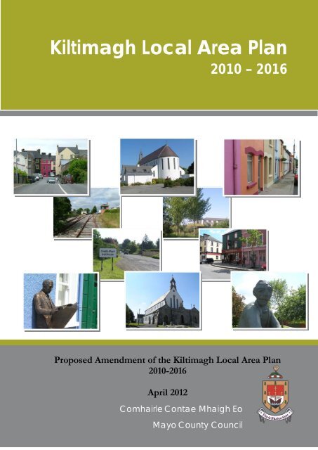 Proposed Amendment of the Kiltimagh Local Area Plan 2010-2016