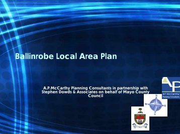 Ballinrobe LAP Presentation - Mayo County Council