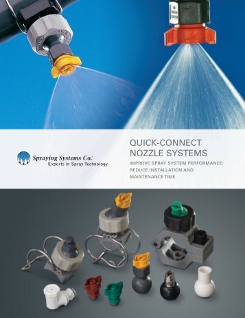 QUICK-CONNECT NOZZLE SYSTEMS - Spraying Systems Co.