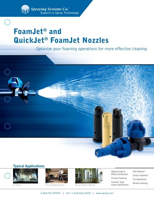 FoamJetÂ® and QuickJetÂ® FoamJet Nozzles - Spraying Systems Co.