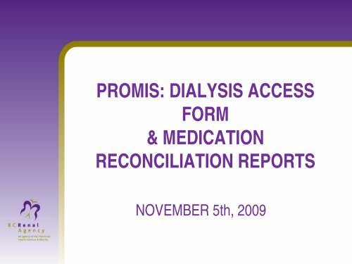 promis: dialysis access form & medication ... - BC Renal Agency