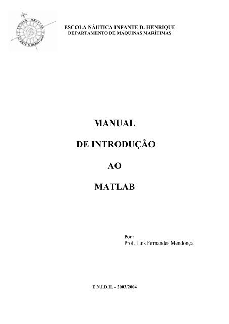 manual de introduÃ§Ã£o ao matlab - Escola Superior NÃ¡utica Infante D ...