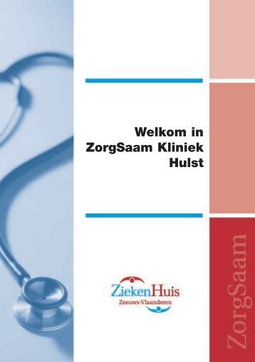 Welkom in ZorgSaam Kliniek Hulst