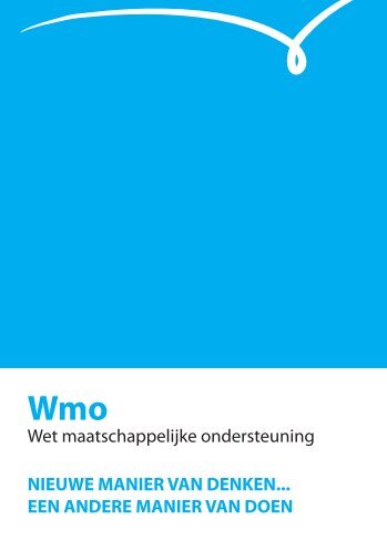 Folder Nieuw denken en anders doen in de Wmo - Gemeenten