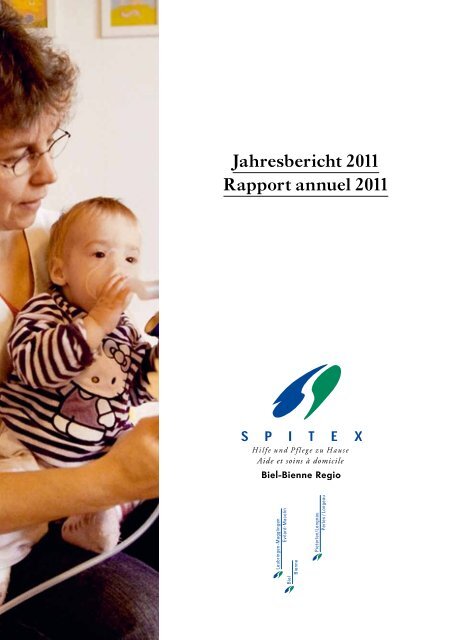 Jahresbericht 2011 Rapport annuel 2011 - Spitex Biel-Bienne Regio