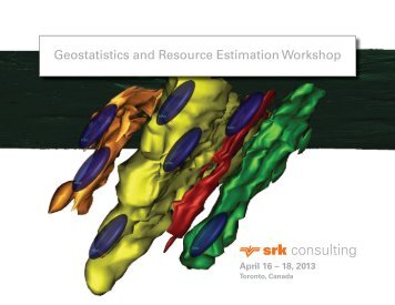 Geostatistics and Resource Estimation Workshop - SRK Consulting