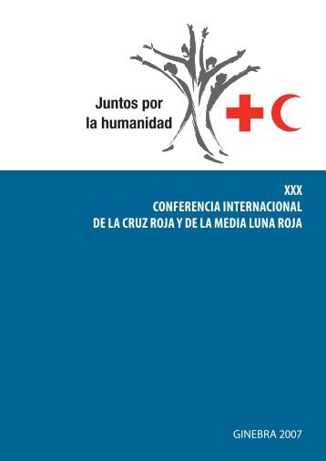 Informe de la XXX Conferencia Internacional de la Cruz Roja y de la ...