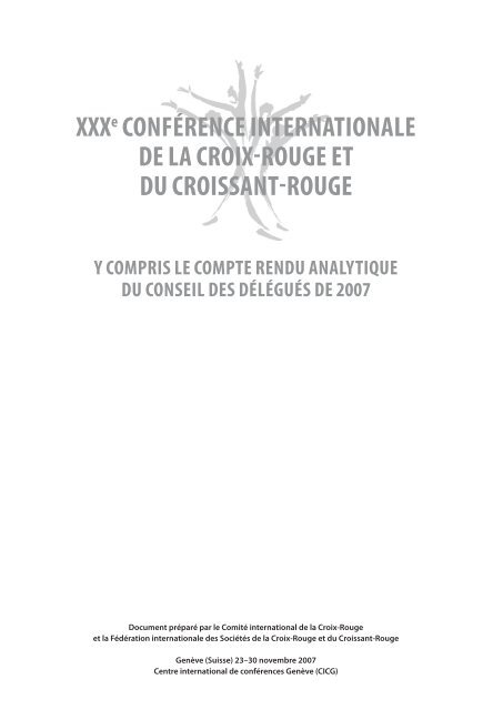 XXXe CONFÃRENCE INTERNATIONALE DE LA CROIX-ROUGE ET ...