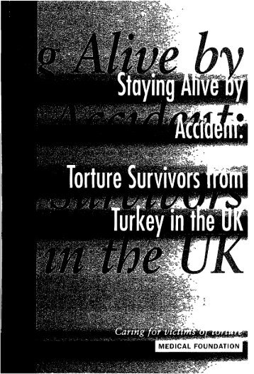 Staying Alive by Accident Torture Survivors from Turkey in the UK