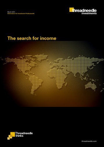 The search for income - Threadneedle Investments