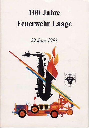 Festschrift 100 Jahre FFw Laage - Freiwillige Feuerwehr Stadt Laage