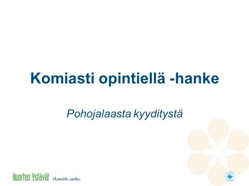 Komiasti OpintiellÃ¤- hanke