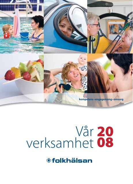 vår verksamhet 2008 - Folkhälsan