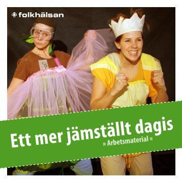 Ett mer jÃ¤mstÃ¤llt dagis.pdf - FolkhÃ¤lsan