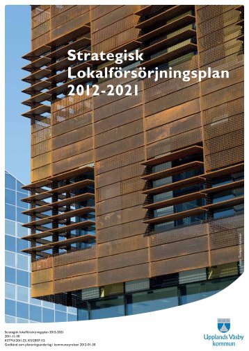 Strategisk LokalfÃ¶rsÃ¶rjningsplan 2012-2021 - Upplands VÃ¤sby ...