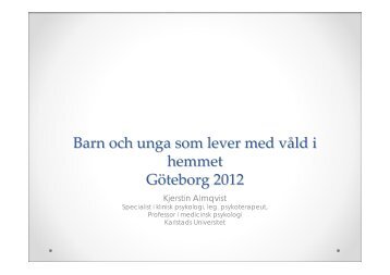 Barn och unga som lever med vÃ¥ld i hemmet - Kjerstin Almqvist