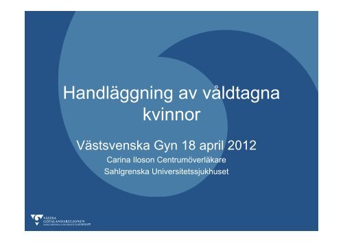 HandlÃ¤ggning av vÃ¥ldtagna kvinnor - vÃ¥ldinÃ¤rarelationer.se-www ...