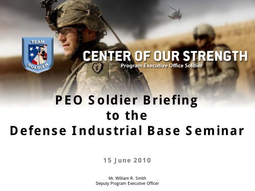 PEO Soldier Briefing to the Defense Industrial Base Seminar